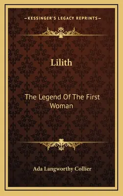 Lilith: Die Legende der ersten Frau - Lilith: The Legend Of The First Woman