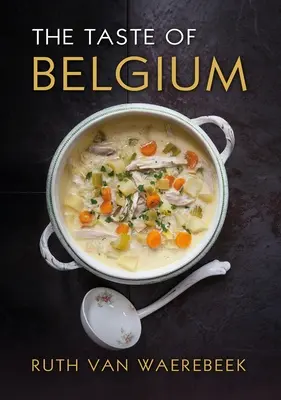 Der Geschmack von Belgien - The Taste of Belgium