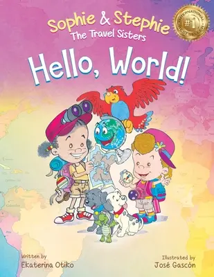 Hallo, Welt!: Ein Kinderbuch Magische Reiseabenteuer für Kinder im Alter von 4-8 Jahren - Hello, World!: A Children's Book Magical Travel Adventure for Kids Ages 4-8