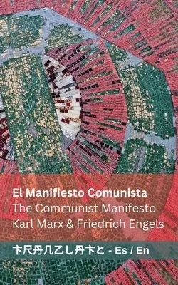 El Manifiesto Comunista / Das Kommunistische Manifest: Tranzlaty Espaol Englisch - El Manifiesto Comunista / The Communist Manifesto: Tranzlaty Espaol English