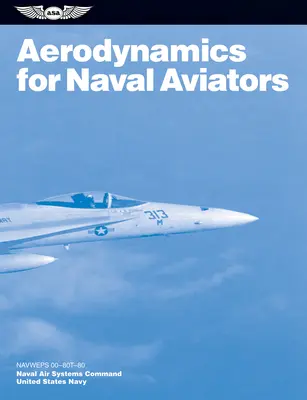 Aerodynamik für Marineflieger (2024): Navweps 00-80t-80 - Aerodynamics for Naval Aviators (2024): Navweps 00-80t-80