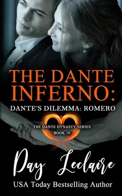 Dantes Dilemma: Romero (Die Dante-Dynastie-Serie: Buch Nr. 10): Das Dante-Inferno - Dante's Dilemma: Romero (The Dante Dynasty Series: Book#10): The Dante Inferno