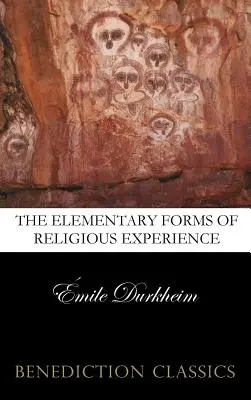 Die elementaren Formen des religiösen Lebens - The Elementary Forms of the Religious Life