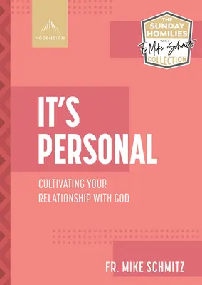 Es ist persönlich: Wie Sie Ihre Beziehung zu Gott kultivieren - It's Personal: Cultivating Your Relationship with God