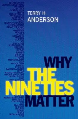 Warum die Neunziger Jahre wichtig sind - Why the Nineties Matter