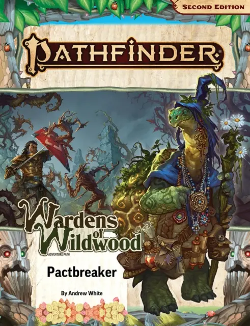 Pathfinder Abenteuerpfad: Paktbrecher (Wächter von Wildwood 1 von 3) - Pathfinder Adventure Path: Pactbreaker (Wardens of Wildwood 1 of 3)