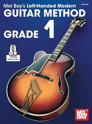 Linkshändige moderne Gitarrenmethode Grad 1 - Left-Handed Modern Guitar Method Grade 1