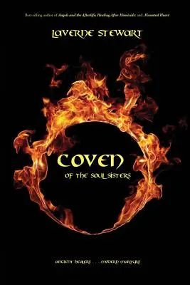 Hexenzirkel der Seelenschwestern: Uralte Heilerinnen ... Moderne Märtyrer - Coven of the Soul Sisters: Ancient Healers ... Modern Martyrs