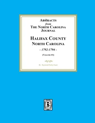 Auszüge aus dem North Carolina Journal, Halifax County North Carolina, 1792-1794. - Abstracts from the North Carolina Journal, Halifax County North Carolina, 1792-1794.