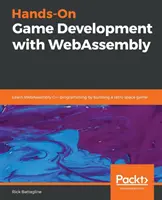 Praktische Spielentwicklung mit WebAssembly - Hands-On Game Development with WebAssembly