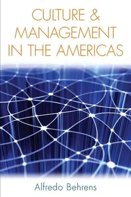 Kultur und Management auf dem amerikanischen Kontinent - Culture and Management in the Americas