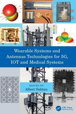 Wearable Systems und Antennentechnologien für 5G, IOT und medizinische Systeme - Wearable Systems and Antennas Technologies for 5G, IOT and Medical Systems