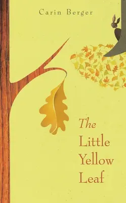 Das kleine gelbe Blatt - The Little Yellow Leaf