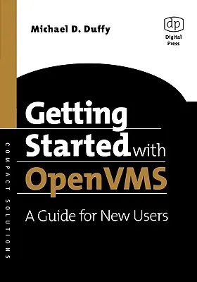 Erste Schritte mit OpenVMS: Ein Leitfaden für neue Benutzer - Getting Started with OpenVMS: A Guide for New Users