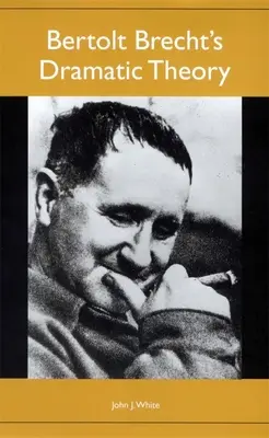 Bertolt Brechts Dramentheorie - Bertolt Brecht's Dramatic Theory