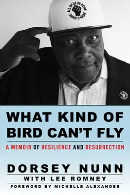 Was für ein Vogel kann nicht fliegen: Erinnerungen an Widerstandskraft und Wiederauferstehung - What Kind of Bird Can't Fly: A Memoir of Resilience and Resurrection