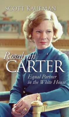 Rosalynn Carter: Gleichberechtigte Partnerin im Weißen Haus - Rosalynn Carter: Equal Partner in the White House