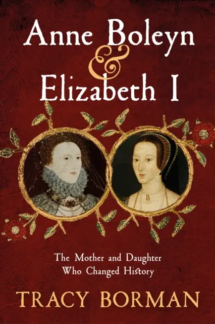 Anne Boleyn und Elisabeth I. - Anne Boleyn & Elizabeth I