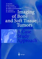 Bildgebung von Knochen- und Weichteiltumoren: Ein Fallstudien-Ansatz - Imaging of Bone and Soft Tissue Tumors: A Case Study Approach