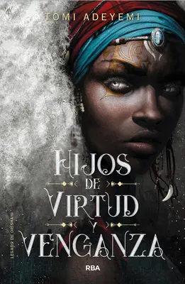 Hijos de Virtud Y Venganza / Kinder von Tugend und Rache - Hijos de Virtud Y Venganza / Children of Virtue and Vengeance