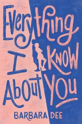 Alles, was ich über dich weiß - Everything I Know about You