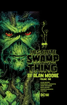 Absolutes Swamp Thing von Alan Moore Band 1 - Absolute Swamp Thing by Alan Moore Vol. 1