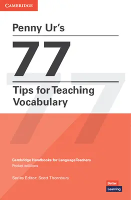 Penny Ur's 77 Tipps für den Wortschatzunterricht - Penny Ur's 77 Tips for Teaching Vocabulary