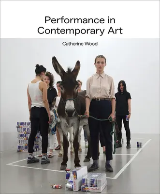 Performance in der zeitgenössischen Kunst - Performance in Contemporary Art