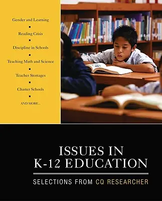 Themen der K-12 Bildung: Ausgewählte Beiträge von CQ Researcher - Issues in K-12 Education: Selections from CQ Researcher