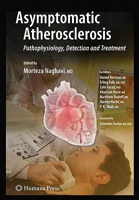 Asymptomatische Atherosklerose: Pathophysiologie, Erkennung und Behandlung - Asymptomatic Atherosclerosis: Pathophysiology, Detection and Treatment