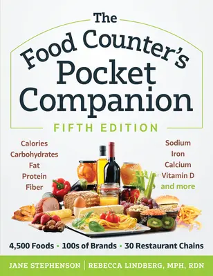 The Food Counter's Pocket Companion, Fünfte Ausgabe: Kalorien, Kohlenhydrate, Eiweiß, Fette, Ballaststoffe, Zucker, Natrium, Eisen, Kalzium, Kalium und Vitamine - The Food Counter's Pocket Companion, Fifth Edition: Calories, Carbohydrates, Protein, Fats, Fiber, Sugar, Sodium, Iron, Calcium, Potassium, and Vitami