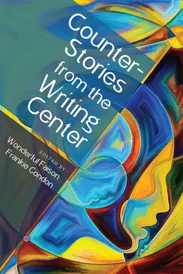 Gegengeschichten aus dem Schreibzentrum - Counterstories from the Writing Center