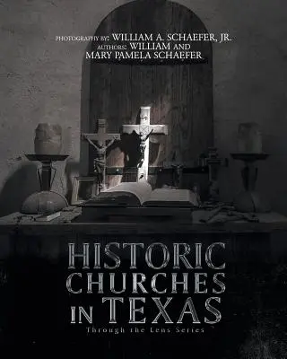 Historische Kirchen in Texas: Durch die Linse Serie - Historic Churches in Texas: Through the Lens Series
