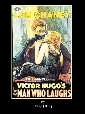 LON CHANEY ALS DER MANN DER LÄCHELT - Eine alternative Geschichte für klassische Filmmonster - LON CHANEY AS THE MAN WHO LAUGHS - An Alternate History for Classic Film Monsters