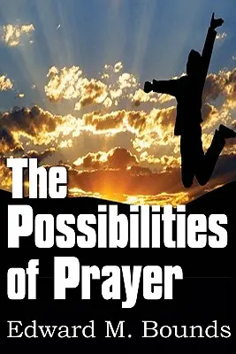 Die Möglichkeiten des Gebets - The Possibilities of Prayer