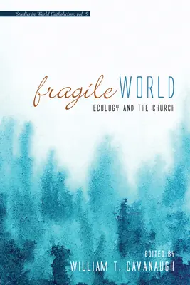 Zerbrechliche Welt - Fragile World
