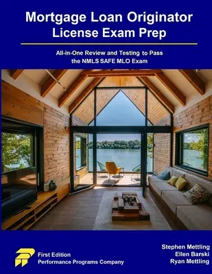 Hypothekendarlehensvermittler-Lizenz Prüfungsvorbereitung: All-in-One Review und Test zum Bestehen der NMLS SAFE MLO Prüfung - Mortgage Loan Originator License Exam Prep: All-in-One Review and Testing to Pass the NMLS SAFE MLO Exam