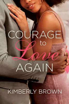 Mut, wieder zu lieben - Courage to Love Again