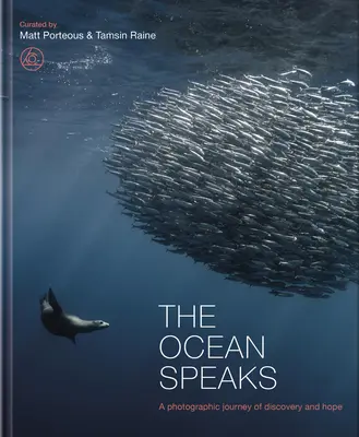 Der Ozean spricht: Eine fotografische Reise der Entdeckung und Hoffnung - The Ocean Speaks: A Photographic Journey of Discovery and Hope