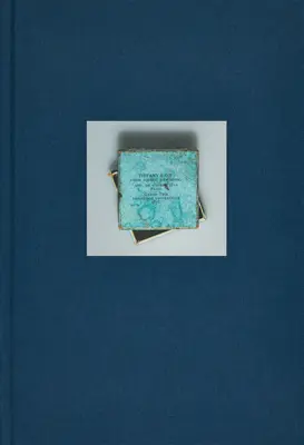 Henry Leutwyler: Das Tiffany-Archiv - Henry Leutwyler: The Tiffany Archives