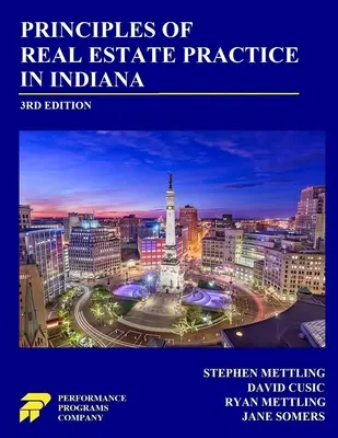 Grundsätze der Immobilienpraxis in Indiana: 3. Auflage - Principles of Real Estate Practice in Indiana: 3rd Edition