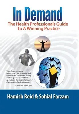 Nachgefragt: Der Leitfaden für Gesundheitsfachkräfte für eine erfolgreiche Praxis - In Demand: The Health Professionals Guide to a Winning Practice