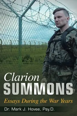 Clarion Summons: Essays während der Kriegsjahre - Clarion Summons: Essays During the War Years