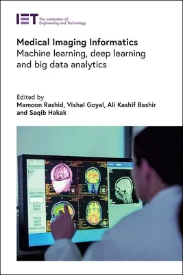 Medizinische Bildgebungsinformatik: Maschinelles Lernen, Deep Learning und Big Data Analytics - Medical Imaging Informatics: Machine Learning, Deep Learning and Big Data Analytics
