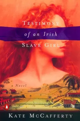 Das Zeugnis eines irischen Sklavenmädchens - Testimony of an Irish Slave Girl