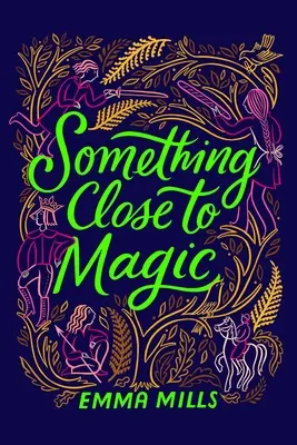 Etwas, das der Magie nahe kommt - Something Close to Magic