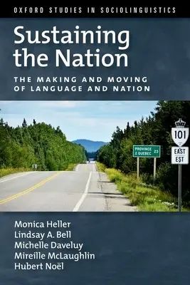 Die Erhaltung der Nation: Die Entstehung und Bewegung von Sprache und Nation - Sustaining the Nation: The Making and Moving of Language and Nation