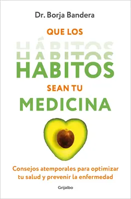 Que Los Hbitos Sean Tu Medicina / Mach Gewohnheiten zu deiner Medizin - Que Los Hbitos Sean Tu Medicina / Make Habits Your Medicine