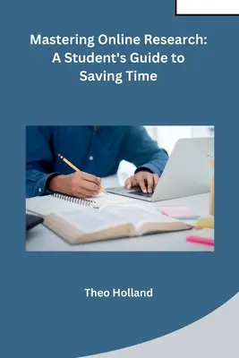 Mastering Online Research: Der Leitfaden für Studenten zur Zeitersparnis - Mastering Online Research: A Student's Guide to Saving Time
