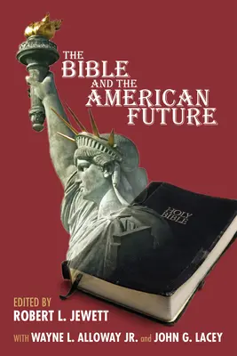 Die Bibel und die amerikanische Zukunft - The Bible and the American Future